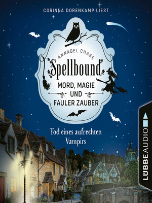 cover image of Tod eines aufrechten Vampirs--Spellbound--Mord, Magie und fauler Zauber, Folge 1